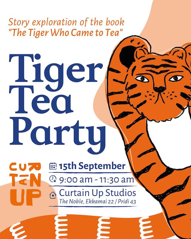 Curtain Up Bkk - Tiger Tea Party