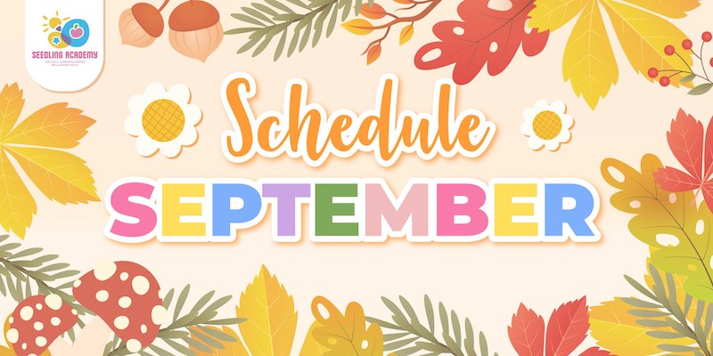 Seedling Academy - Schedule September