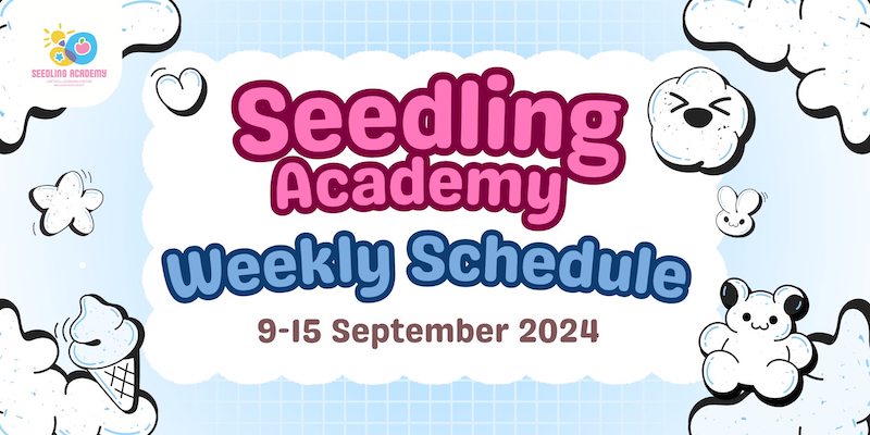 Seedling Academy - Weekly Schedule