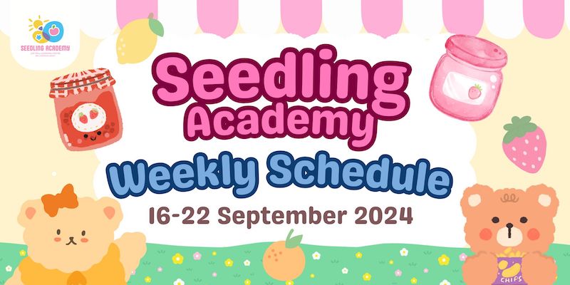 Seedling Academy - Weekly Schedule