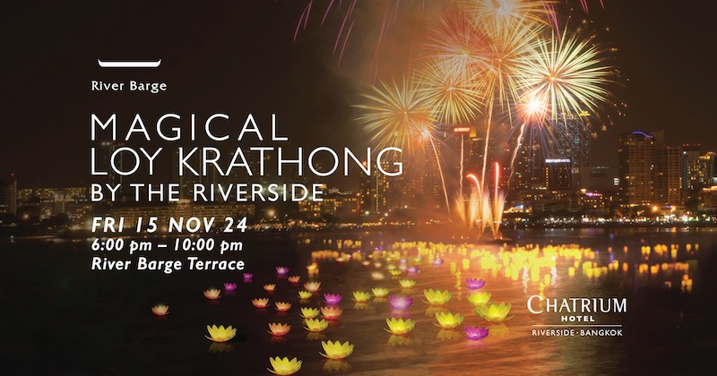 Chatrium Hotel & Residence Riverside Bangkok - Magical Loy Krathong