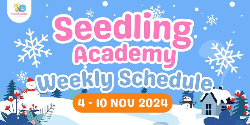 Seedling Academy - Weekly Schedule