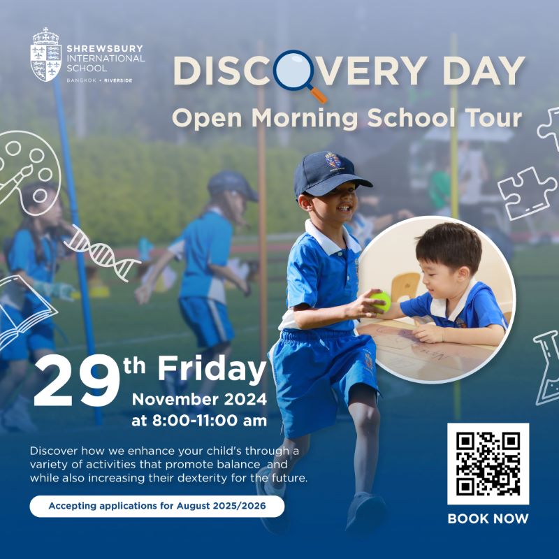 Shrewsbury International School Bangkok Riverside - Discovery Day Open Morning