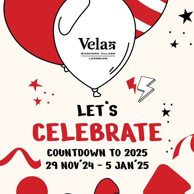 Velaa Sindhorn Village Langsuan - Let's Celebrate