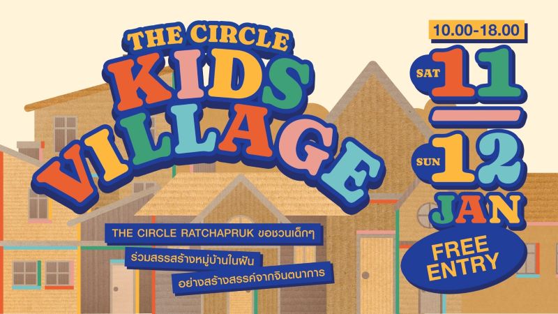 The Circle Ratchapruk - THE CIRCLE KIDS VILLAGE